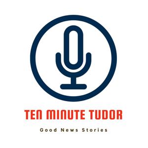 Ten Minute Tudor