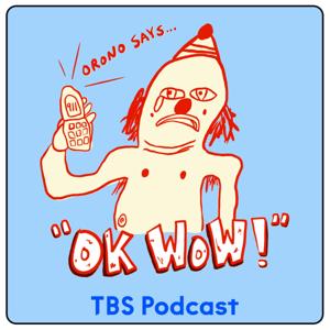 Orono Says, "OK Wow!"