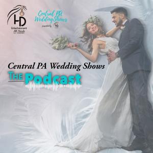 Central PA Wedding Shows- The Podcast