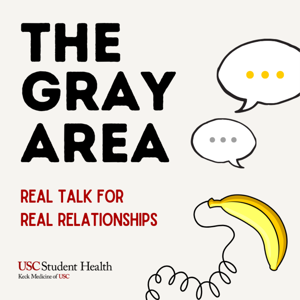 The Gray Area: Real Talk for Real Relationships