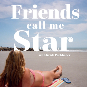 Friends Call Me Star