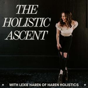 The Holistic Ascent