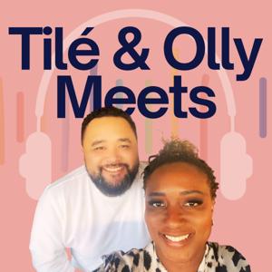 Tilé and Olly Meets