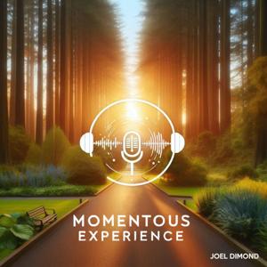 Momentous Experience
