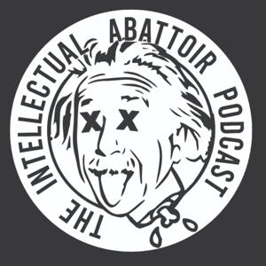 The Intellectual Abattoir