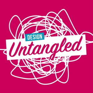 Design Untangled | A UX & design podcast in plain English