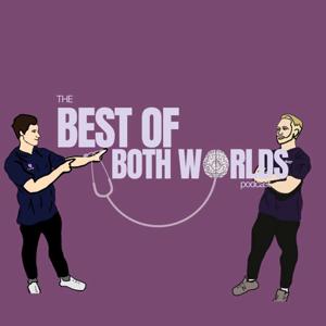 The Best of Both World's Health and Performance Podcast