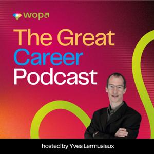 The Great Career Podcast - A WoPa production