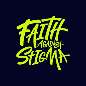 Faith Against Stigma Podcast