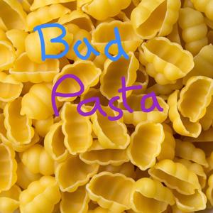 Bad Pasta Original