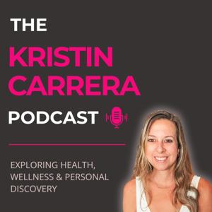 The Kristin Carrera Podcast