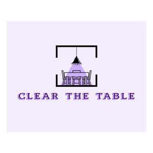CLEAR THE TABLE