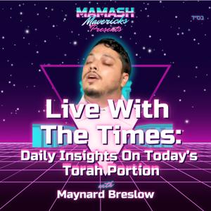Live With The Times: Daily Insights on Today’s Torah Portion