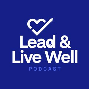 Lead & Live Well