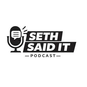 Seth Said It