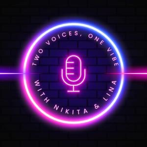 Two Voices, One Vibe
