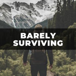 Barely Surviving