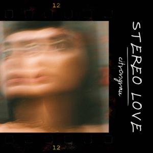stereo love