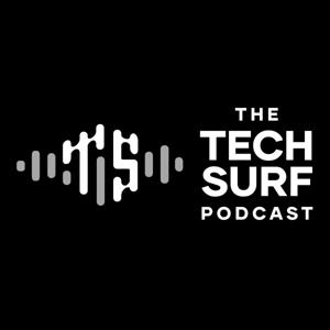 The Tech Surf Podcast