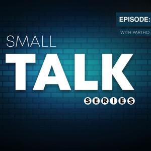 Small Talk Series
