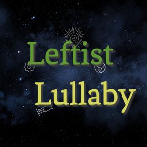 Leftist Lullaby