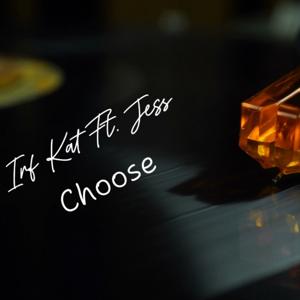 Choose - Irf Kat ft. Jess