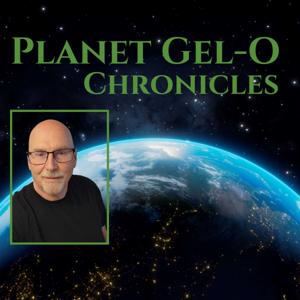Planet Gel-O Chronicles