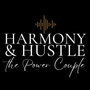 Harmony and Hustle: The Power Couple