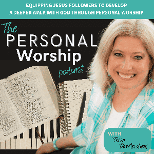 The Personal Worship Podcast