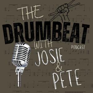 The Drumbeat with Josie & Pete