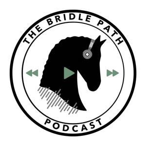 The Bridle Path [An Equestrian Podcast]