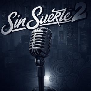 Sin Suerte 2