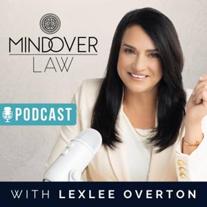 Mind Over Law with Lexlee Overton