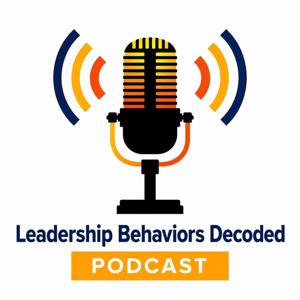 Leadership Behaviors Decoded