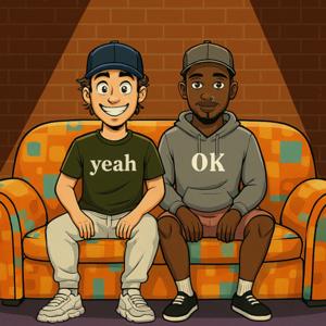 Yeah Okay with Blake and Abe