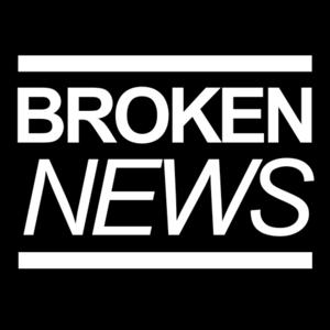 Broken News