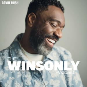 The WinsOnly Podcast w/ David Rush
