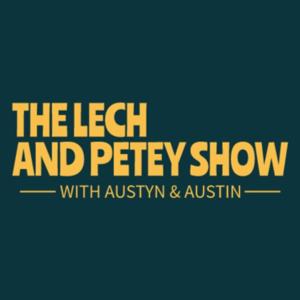 The Lech and Petey Show