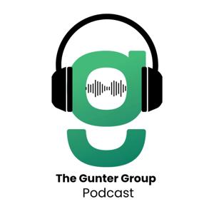 The Gunter Group Podcast