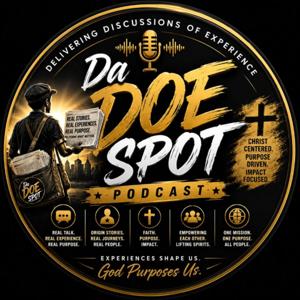 Da DOE Spot Podcast [Hosted by J Wandoe]