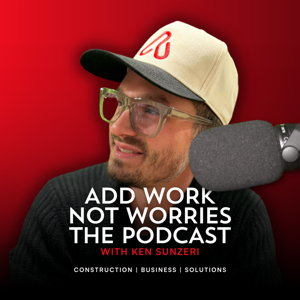 ADDWORK NOT WORRIES w Ken Sunzeri