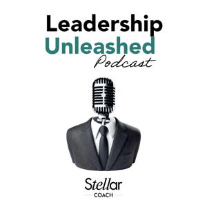 Leadership Unleashed Podcast