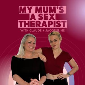 My Mum's a Sex Therapist