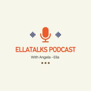 Ella Talks Podcast 🧡