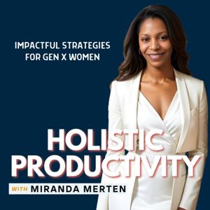 Holistic Productivity