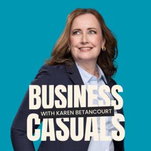 Business-Casuals with Karen Betancourt