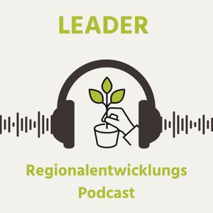LEADER – der Regionalentwicklungspodcast