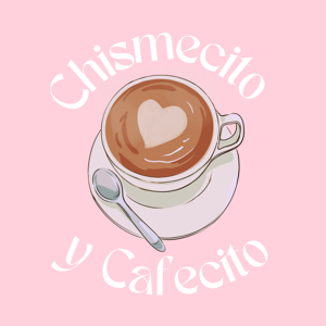 Chismecito y Cafecito