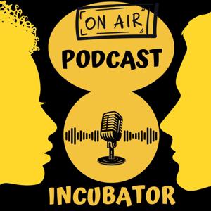 The Podcast Incubator