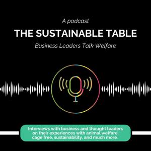 The Sustainable Table - Business Leaders Talk Welfare